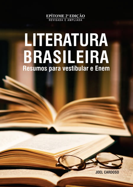Literatura Brasileira - Resumos para Vestibular e Enem
